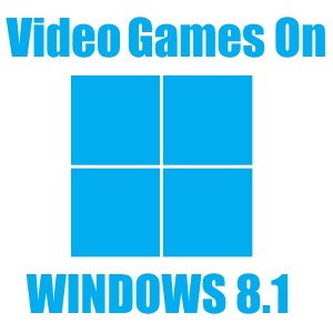 Gaming On Windows 8.1 - Featured - Windows Wally